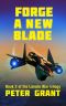 [Laredo War Trilogy 02] • Forge a New Blade